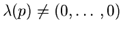 $ \lambda(p)\neq (0,\ldots,0)$